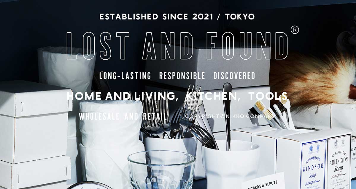 All – tagged featured – LOST AND FOUND 長く愛用したい日用品が見つかるお店