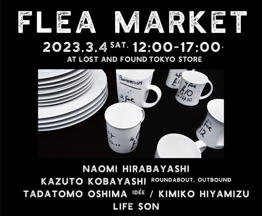 23.02.23 【3.04 EVENT】FLEA MARKET in TOKYO STORE